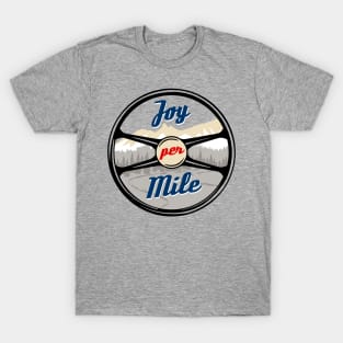 Joy Per Mile- Car Lifestyle T-Shirt